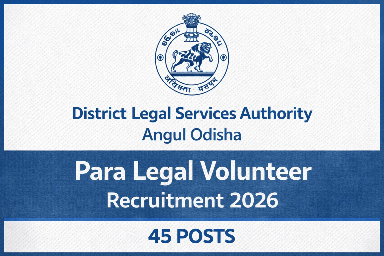 DLSA Angul Para Legal Volunteer PLV Recruitment 2026 Official Notification Odisha 45 Posts
