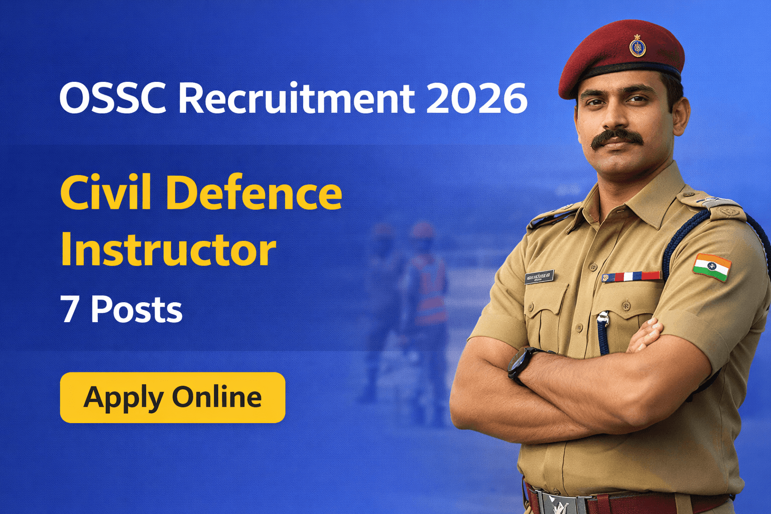 OSSC Civil Defence Instructor Recruitment 2026 Apply Online for 7 Posts