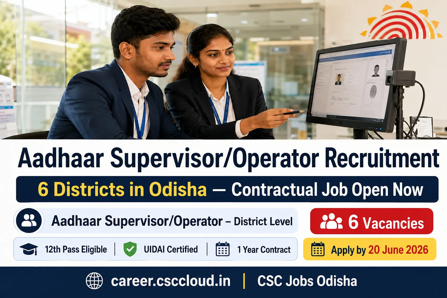 CSC Aadhaar Supervisor Recruitment 2026 notification for Odisha districts