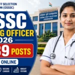 OSSSC Nursing Officer Recruitment 2026 Apply Online for 5989 Posts