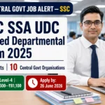 SSC SSA/UDC Limited Departmental Exam 2025 — 227 Posts, Apply Online by 26 June 2026