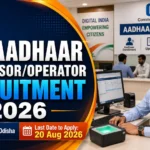 CSC Aadhaar Supervisor Operator Recruitment 2026 Odisha Notification