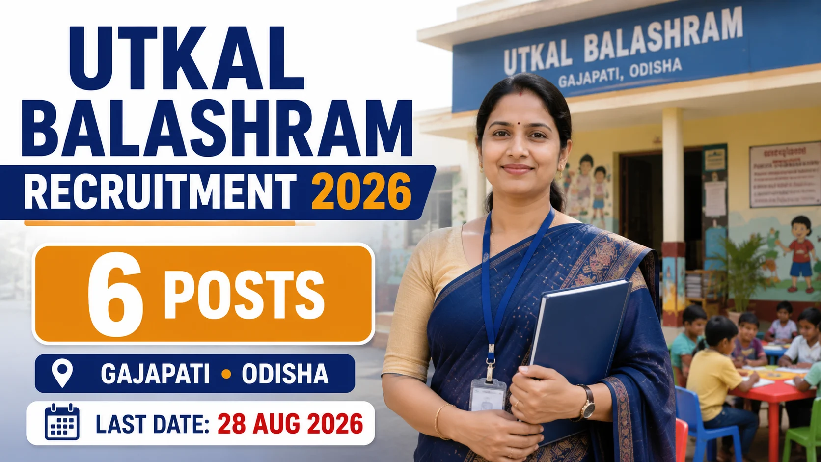 Utkal Balashram Gajapati Recruitment 2026 – 6 Vacancies