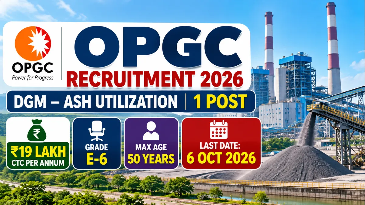 OPGC Recruitment 2026 Deputy General Manager Ash Utilization